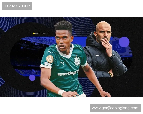 切尔西新星埃斯特瓦奥迎战梦想中的巴塞罗那